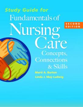 Paperback Study Guide for Fundamentals of Nursing Care: Concepts, Connections & Skills Book