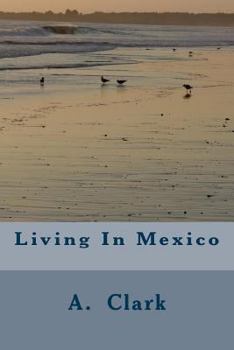 Paperback Living In Mexico Book