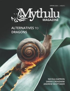 Paperback Alternatives to Dragons - Mythulu Magazine Issue #1 Book