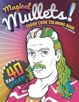 Magical Mullets! Tough Look Coloring Book (Magical Mullets Coloring Books)