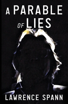 Paperback A Parable of Lies Book