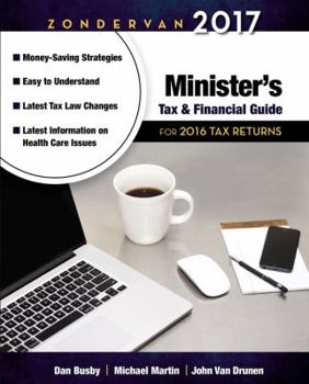 Paperback Zondervan 2017 Minister's Tax and Financial Guide: For 2016 Tax Returns Book