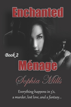 Paperback Enchanted Ménage: Ménage Series Book 2 of 6 Book