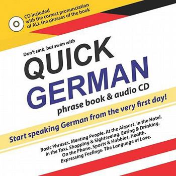 Paperback Quick German: Start Speaking German from the Very First Day! Book