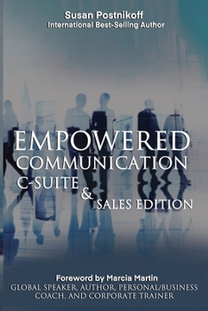 Paperback Empowered Communication - C-Suite & Sales Edition Book