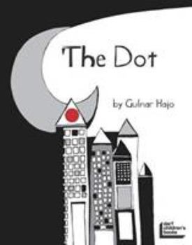 Paperback The Dot That Couldn't Sit Still Book