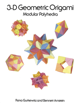Paperback 3-D Geometric Origami: Modular Polyhedra Book