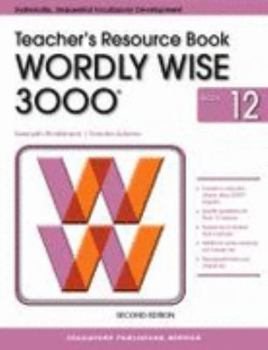 Paperback Wordly Wise 3000 Book 12 Teacher Resource Book 2nd Edition (Wordly Wise 3000 2nd Edition) Book