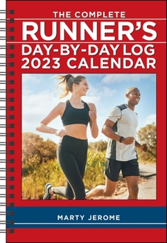 Calendar The Complete Runner's Day-By-Day Log 12-Month 2023 Planner Calendar Book