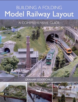 Paperback Building a Folding Model Railway Layout: A Comprehensive Guide Book