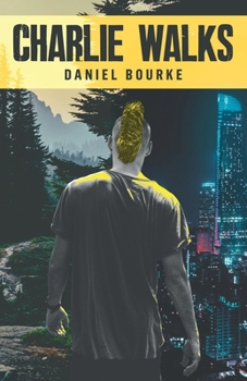 Charlie Walks: A Novel