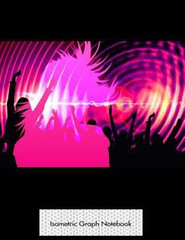 Paperback Isometric Graph Notebook: Pink Vibrations 3D Graph Paper Notebook - 8.5 x 11 - 150 pages (75 sheets). Glossy Cover. Book