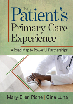 Paperback The Patient's Primary Care Experience: A Road Map to Powerful Partnerships Book