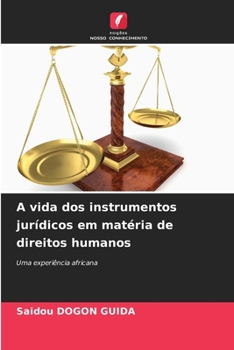 Paperback A vida dos instrumentos jurídicos em matéria de direitos humanos [Portuguese] Book