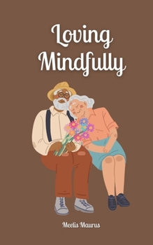Paperback Loving Mindfully Book