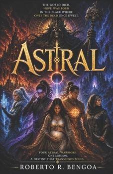 Paperback Astral: An Adventure Beyond Death Book