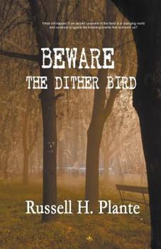 Paperback Beware the Dither Bird Book