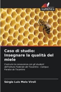 Paperback Caso di studio: Insegnare la qualità del miele [Italian] Book