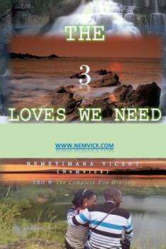 Paperback The 3 Loves We Need Book