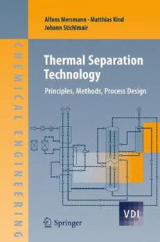 Paperback Thermal Separation Technology: Principles, Methods, Process Design Book