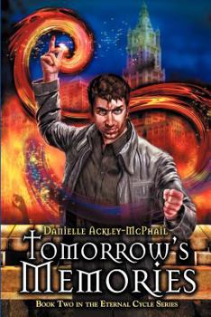 Tomorrow's Memories - Book #2 of the Eternal Cycle