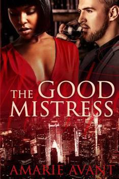 Paperback The Good Mistress: A BWWM Billionaire Romance Book