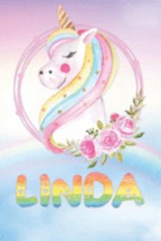 Linda: Linda's Unicorn Personal Custom Named Diary Planner Perpetual Calander Notebook Journal 6x9 Personalized Customized Gift For Someone Who's Surname is Linda Or First Name Is Linda