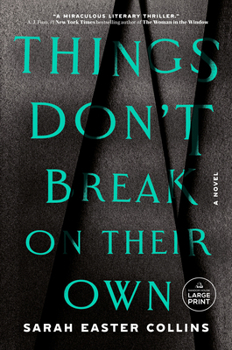 Paperback Things Don't Break on Their Own [Large Print] Book