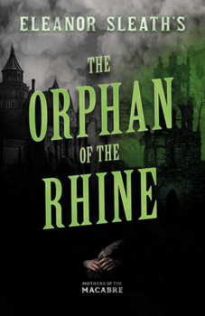 Paperback Eleanor Sleath's The Orphan of the Rhine Book