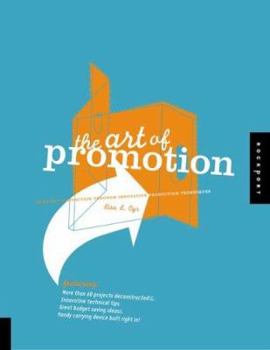 Paperback The Art of Promotion: Creating Distinction Through Innovative Production Techniques Book