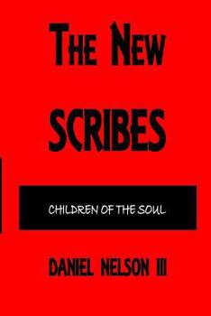 Paperback The New Scribes: Children of the Soul Book