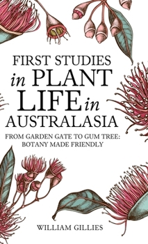 Hardcover First studies in plant life in Australasia Book