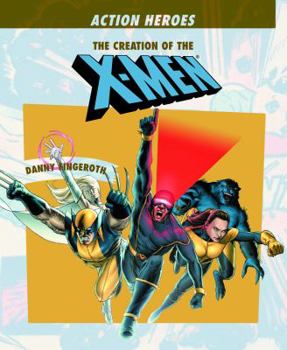 Library Binding The Creation of the X-Men Book