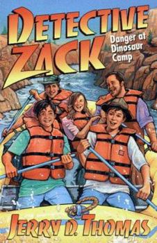 Detective Zack and the Danger at Dinosaur Camp (Detective Zack, 6) - Book #6 of the Detective Zack