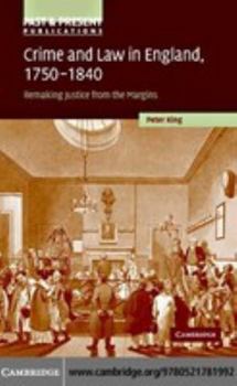 Crime and Law in England, 1750-1840 - Book  of the Past and Present Publications