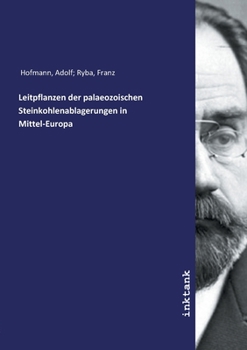 Paperback Leitpflanzen der palaeozoischen Steinkohlenablagerungen in Mittel-Europa [German] Book