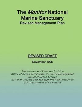 The Monitor National Marine Sanctuary Revised Management Plan: Revised Draft November 1996