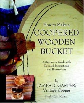 Paperback How to Make a Coopered Wooden Bucket Book