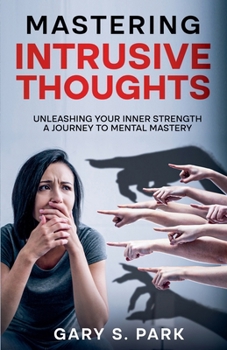 Paperback Mastering Intrusive Thoughts Book