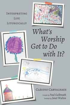 Paperback What's Worship Got to Do with It? Book