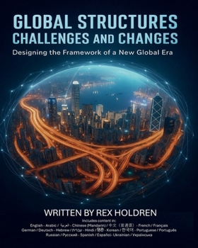 Paperback Global Structures: Challenges and Change: Designing the Framework of a New Global Era Book