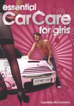 Paperback Essential Car Care for Girls Book