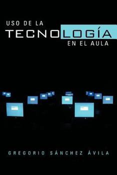Paperback USO de La Tecnologia En El Aula [Spanish] Book