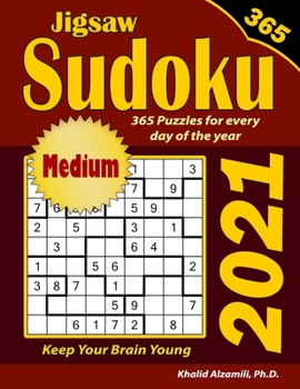 Paperback 2021 Jigsaw Sudoku: 365 Medium Puzzles for Every Day of the Year: Keep Your Brain Young Book