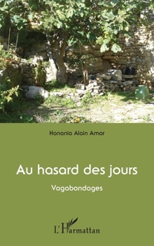 Paperback Au hasard des jours: Vagabondages [French] Book