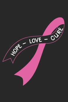 Paperback Hope Love Cure: Breast Cancer Sucks Book