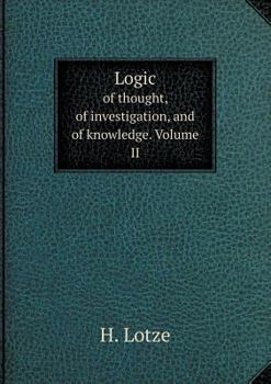 Paperback Logic of thought, of investigation, and of knowledge. Volume II Book