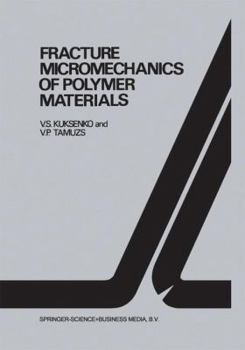 Paperback Fracture Micromechanics of Polymer Materials Book