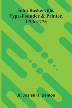 Paperback John Baskerville, Type-Founder And Printer, 1706-1775 Book