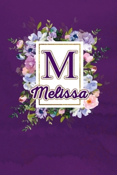 M - Melissa: Monogram initial M for Melissa notebook / Journal: Personalized Name Letter gifts for girls, women & men : School gifts for kids & ... 6x9 Classy Purple Gold Floral Mosaic Finish)